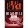 The Left-Handed Dollar