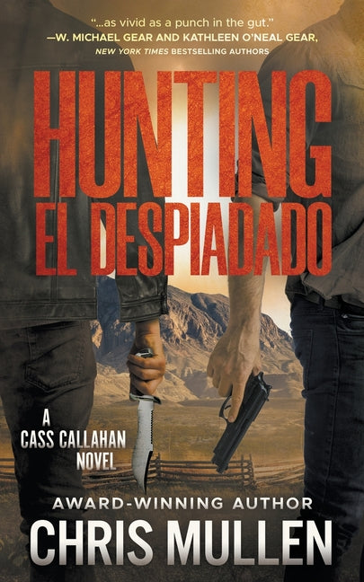 Hunting El Despiadado: A Contemporary Western Mystery Series - Paperback by Books by splitShops