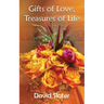 Gifts of Love, Treasures of Life