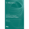 Advances in Trauma and Orthopedic Surgery