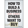 How to Build a Business Others Want to Buy