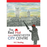 The Red Hat Guide to Manchester City Centre