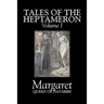Tales of the Heptameron, Vol. I of V by Margaret, Queen of Navarre, Fiction, Classics, Literary, Action & Adventure