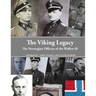 The Viking Legacy: The norwegian officers of the Waffen-SS
