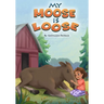 My Moose is Loose