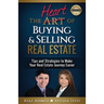 The Heart of Buying & Selling Real Estate: Tips and Strategies to Make Your Real Estate Journey Easier