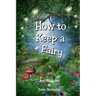 How To Keep A Fairy