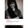 Antigone and Other Tragedies: Antigone, Deianeira, Electra
