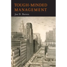 Tough-Minded Management