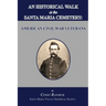 An Historical Walk at the Santa Maria Cemetery: American Civil War Veterans