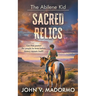 The Abilene Kid: Sacred Relics