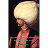 Suleiman the Magnificent - Sultan of the East