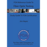 The FOA Reference Guide To Fiber Optic Testing