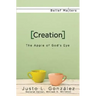 Creation: The Apple of God's Eye