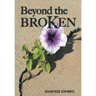 Beyond the Broken