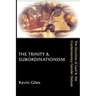 The Trinity & Subordinationism: The Doctrine of God & the Contemporary Gender Debate