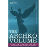 The Archko Volume Or, the Archeological Writings of the Sanhedrim & Talmuds of the Jews