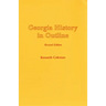 Georgia History in Outline, REV. Ed.