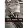 COVID, Isolation & Hope: Artists Respond to the Pandemic