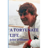 A Fortunate Life