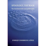 Spinology, the book: The fundamentals and philosophy