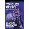 Tongues of Fire and Other Sketches: Expanded Edition