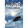 Objects-the chosen