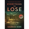 Everything To Lose: Large Print