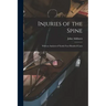 Injuries of the Spine: With an Analysis of Nearly Four Hundred Cases