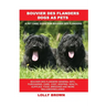 Bouvier des Flanders Dogs as Pets: Bouvier des Flanders General Info, Purchasing, Care, Cost, Keeping, Health, Supplies, Food, Breeding and More Inclu