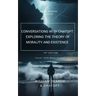 Conversations with chatGPT: Exploring the Theory of Morality and Existence