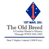 The Old Breed: A Combat Marine's Odyssey Through WWII 1941-1945