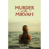 Murder At The Mikvah