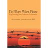 No More Wars, Please: My Journey from Lebanon to America