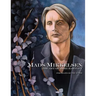 Mads Mikkelsen: The Art of Dori Hartley