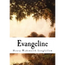 Evangeline: A Tale of Acadie