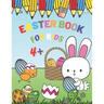 Easter Book For Kids 4+: Spring Coloring Superbook With Bunny And Eggs For Creativity Kids Ages 4-12 Year Old