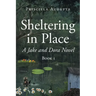 Sheltering in Place: A Jake and Dora Novel