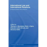 International Law and International Relations: Bridging Theory and Practice