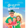 Grandpa's Still Watching