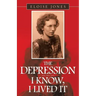 The Depression - - - I Know, I Lived It