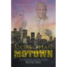More Than Motown: The Jerome Ewing Story Book One