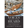 Voices Waiting to Be Heard: Nineteen Eyewitness Accounts of Arnold's 1775 March to Quebec.