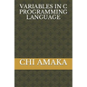 Variables in C Programming Language