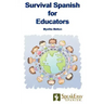 Survival Spanish for Educators