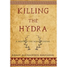 Killing the Hydra: A Novel of the Roman Empire