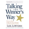Talking the Winner's Way: 92 Little Tricks for Big Success in Business and Personal Relationships