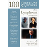 100 Q&as about Lymphoma 3e