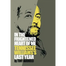 In the Frightened Heart of Me: Tennessee Williams's Last Year