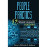 People Practics: 17 Practical Tactics for Business & Nonprofit Success